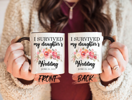 I Survived My Daughter's Wedding Mug, Custom Wedding Day Mug For Parents Wedding Gift, Funny Wedding Mug, Just Married Mug For Men/Women