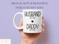 Dad Gift, Husband Daddy Mug For New Daddy Baby Announcement Mug, New Dad Gift, Dad Mug, Custom Daddy Gift, Baby Reveal For Soon To Be Dad