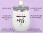 Miss To Mrs Tumbler, Future Mrs. Wine Tumbler For Women Bridal Party, Bride To Be Tumbler, Future Mrs, Bridal Shower Gifts For Her