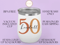 Personalized 50th Birthday Wine Tumbler, 50th Birthday Wine Tumbler For Men And Women 50th Birthday Gift, 50th Wine Tumbler For Him Or Her