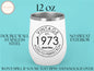 Vintage 1973 Wine Tumbler, 50th Birthday Wine Tumbler For Men And Women 50th Birthday Gift, 50th Birthday Cup, 50th Wine Tumbler For Him/Her