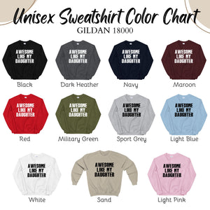 The image is a color chart for unisex sweatshirt designs, featuring various color options and the text "AWESOME LIKE MY DAD".