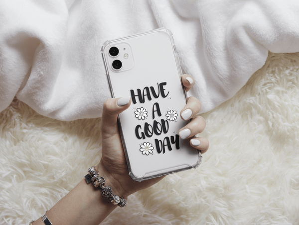 Have A Good Day Phone Case – Cheerful Floral Quote & Positive Message