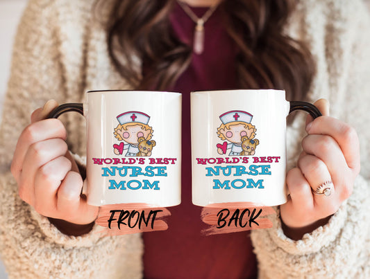 Worlds Best Nurse Mug, Nurse Mom Gift Ideas Mug For Mother’s Day, Nurse And A Mom Mug, Nurse Mom Coffee Mug, Nurse Coffee Mug For Mother