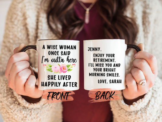 A Wise Woman Once Said I'm Outta Here Mug, Coworker Gift Mug For Friend Retirement Gift, Funny Retirement Mug, Retirement 2023 Mug For Women