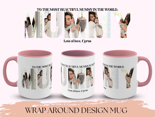 To The Most Beautiful Mummy In The World Mug, Mom Customizable Mug Photo Collage For Mother’s Day Gift, Picture Mug, Picture Collage Mug