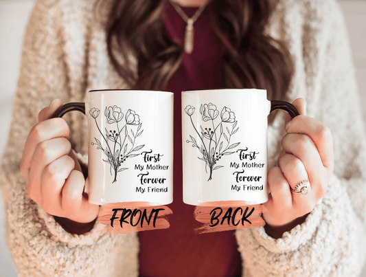 First My Mother Forever My Friend Mug, Minimalist Wildflower Mug For Moms’ Christmas Gift, Minimalist Floral Mug, Wildflower Mug For Mom