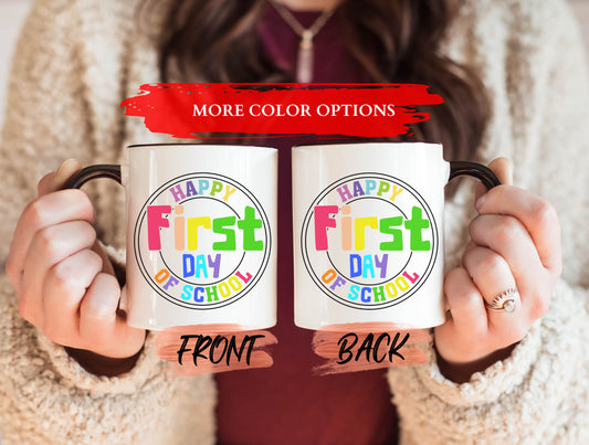 First Day Of School Mug, Back To School Mug For Students/Teachers First Day Of School, Teacher Mug, Student Coffee Cup, Back To School Gift