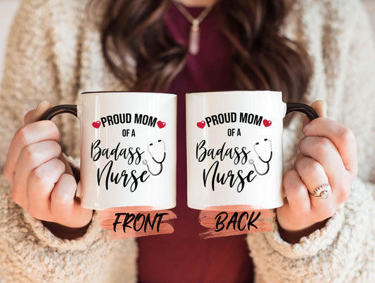 Proud Nurse Mom Mug, Nurse Mom Coffee Mug For Mom Mothers Day, Nurse Mug, Mom Of Nurse Mug, Nurse Mom Mug, Nurse Mom Cup, Nurse Mum Gift