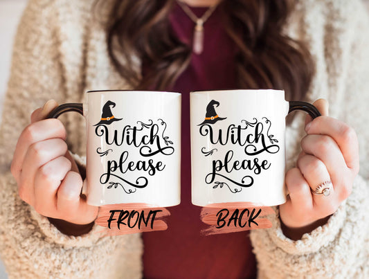 Witch Please Halloween Mug, Halloween Witch Mug For Women Halloween Party, Witchy Mug, Witch Cup, Halloween Cup, Witch Coffee Mug For Her