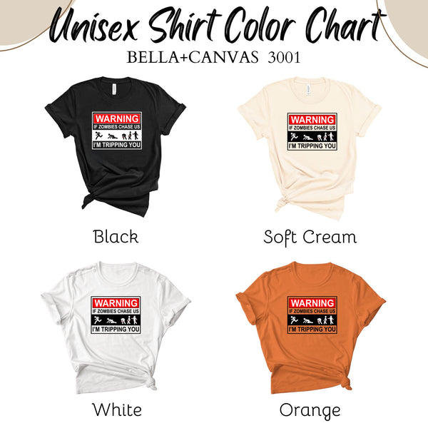 If Zombies Chase Us I'm Tripping You Shirt – Halloween Humor for the Brave (and Selfish!)