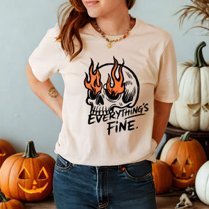 Everything’s on Fire, It’s Fine – Funny Flaming Skull Shirt for Burnout Vibes