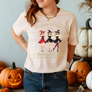 Witches Be Crazy – Funny Witch Shirt for Spooky Girl Gangs