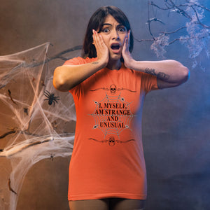 Strange But Stylish – I Myself Am Strange And Unusual Shirt for Misfits