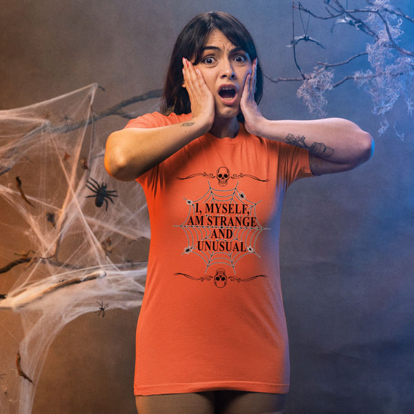 Strange But Stylish – I Myself Am Strange And Unusual Shirt for Misfits