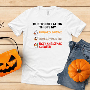 Due To Inflation Shirt – Funny Halloween Costume for Broke Adults