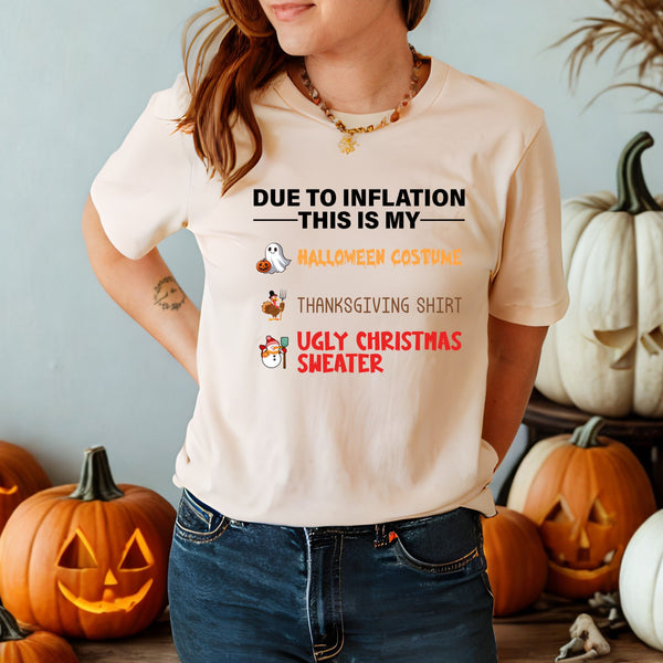 Due To Inflation Shirt – Funny Halloween Costume for Broke Adults