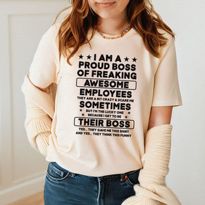 Boss Status: Freaking Awesome – I Am A Proud Boss Of Freaking Awesome Employees Shirt