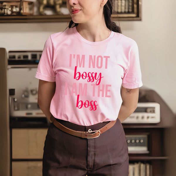 Not Bossy, Just the Boss – Empowering Tee for Bold Women