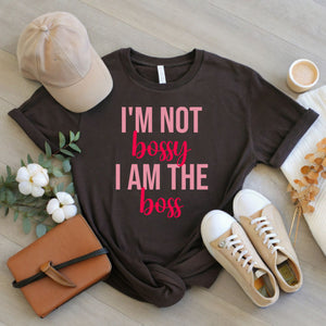 Not Bossy, Just the Boss – Empowering Tee for Bold Women