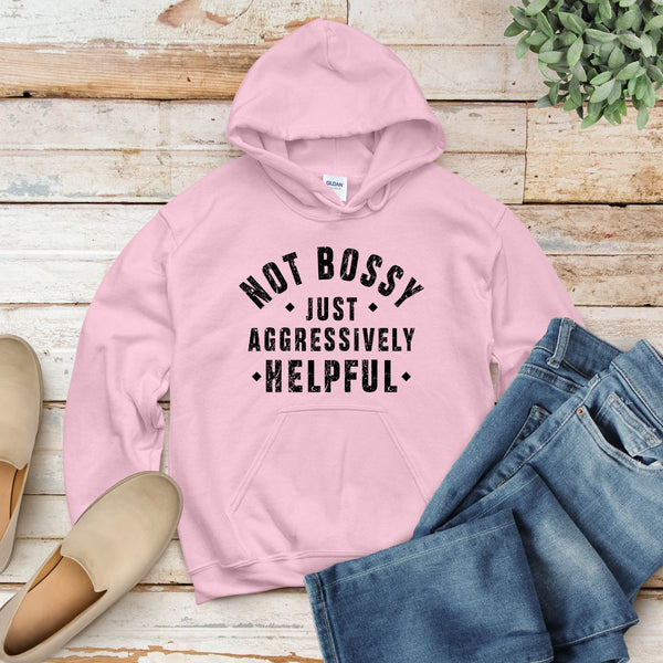 Aggressively Helpful Hoodie – Bold & Funny Hoodie for Leaders Who Don’t Wait