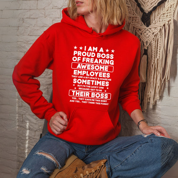 Boss Mode Activated – I Am A Proud Boss Of Freaking Awesome Employees Hoodie