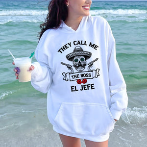 They Call Me El Jefe Hoodie – Bold Sugar Skull Look for Boss-Level Style