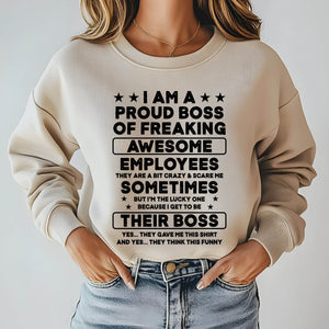 Workplace Legend Vibes – I Am A Proud Boss Of Freaking Awesome Employees Sweatshirt