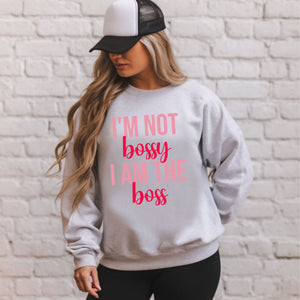 Not Bossy, Just the Boss – Cozy Power Sweatshirt for Women Who Lead