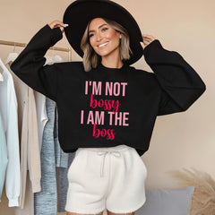 Not Bossy, Just the Boss – Cozy Power Sweatshirt for Women Who Lead