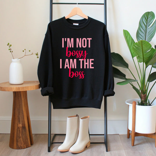 Not Bossy, Just the Boss – Cozy Power Sweatshirt for Women Who Lead