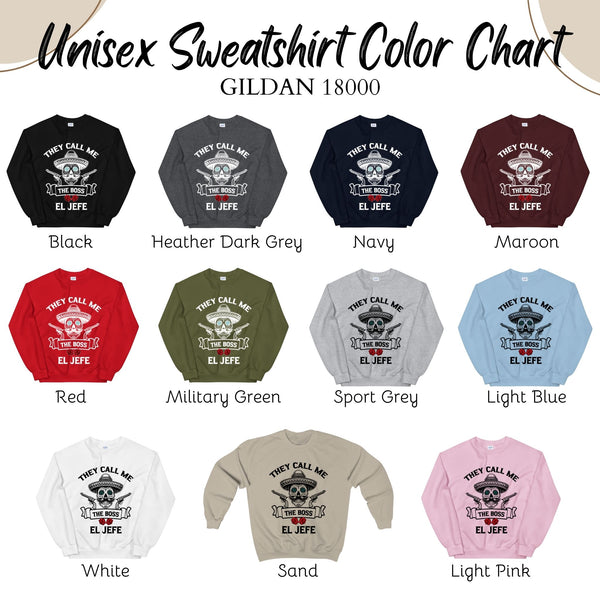 They Call Me El Jefe Sweatshirt – Boss-Level Sugar Skull Design for Cold Days