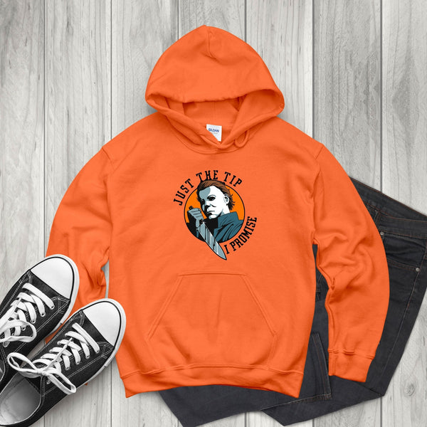 Just The Tip I Promise Hoodie – Michael Myers Inspired Horror Fan Favorite