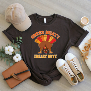 Guess What? Turkey Butt! – Funny Thanksgiving Shirt for Family Laughs