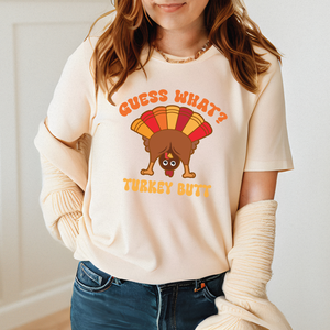 Guess What? Turkey Butt! – Funny Thanksgiving Shirt for Family Laughs