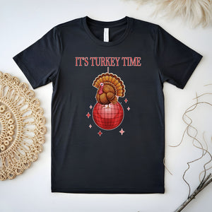 Let’s Get Basted – It’s Turkey Time Shirt for Thanksgiving Hosts & Party Lovers