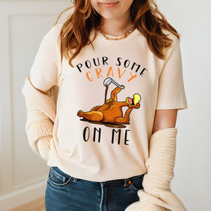 My Body Is Ready for Gravy – Pour Some Gravy On Me Shirt for Foodies
