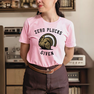 Zero Plucks Given – Funny Thanksgiving Shirt for Chill People