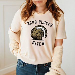 Zero Plucks Given – Funny Thanksgiving Shirt for Chill People