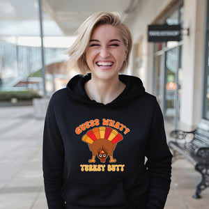 Guess What? Turkey Butt! Hoodie – Funny Thanksgiving Gift for Chilly Feasts