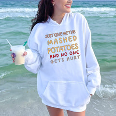 Mashed Potato Security – Just Give Me The Mashed Potatoes And No One Gets Hurt Hoodie