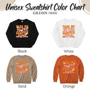 Pumpkin Patch Mood Activated – Take Me To The Pumpkin Patch Sweatshirt