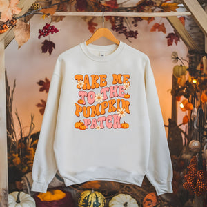 Pumpkin Patch Mood Activated – Take Me To The Pumpkin Patch Sweatshirt