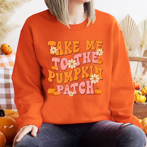 Pumpkin Patch Mood Activated – Take Me To The Pumpkin Patch Sweatshirt