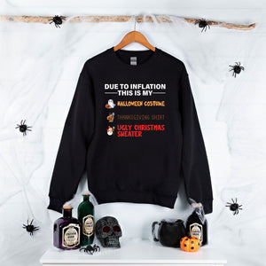 Broke but Festive – Due To Inflation Funny Holiday Sweatshirt