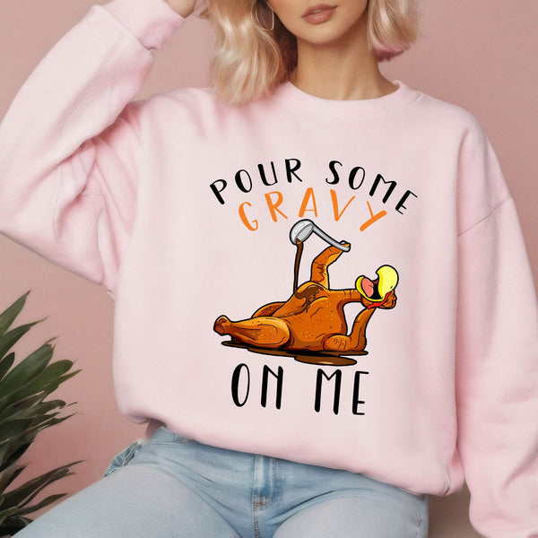 Gravy Goals in Full Effect – Pour Some Gravy On Me Funny Thanksgiving Sweater