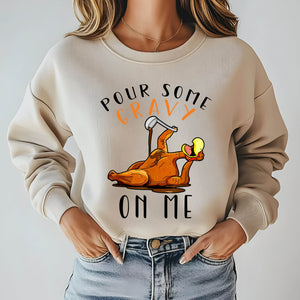 Gravy Goals in Full Effect – Pour Some Gravy On Me Funny Thanksgiving Sweater