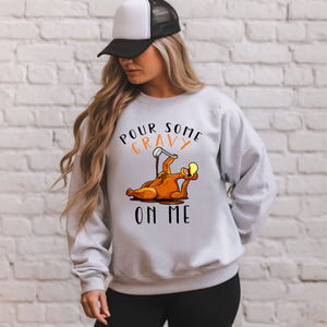 Gravy Goals in Full Effect – Pour Some Gravy On Me Funny Thanksgiving Sweater