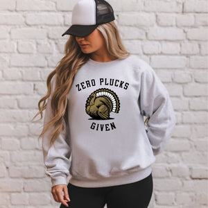 Zero Plucks Given – Funny Thanksgiving Pullover Sweater for Cold Days