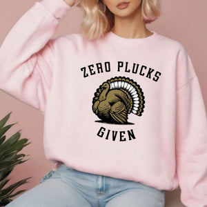 Zero Plucks Given – Funny Thanksgiving Pullover Sweater for Cold Days